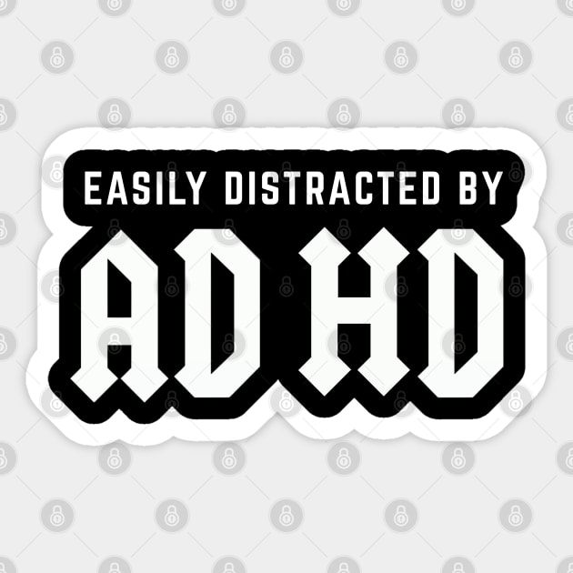 Easily Distracted By ADHD Sticker by Stylecombinator